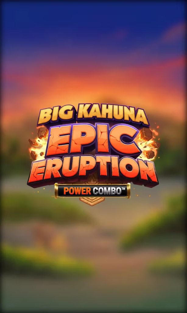 Big Kahuna Epic Eruption Power Combo