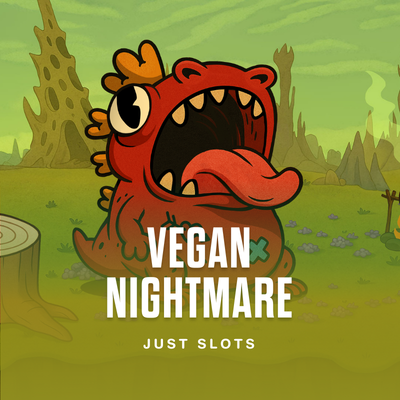Vegan Nightmare